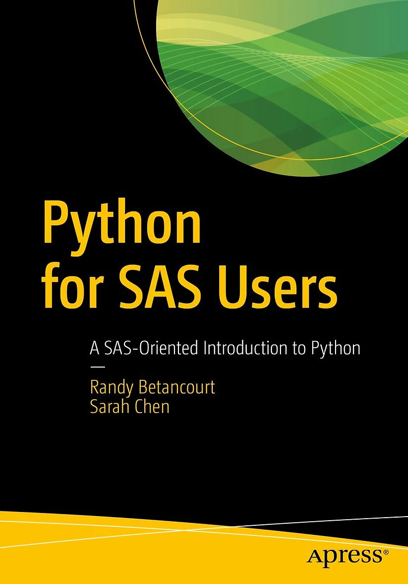 Python for SAS Users: A SAS-Oriented Introduction to