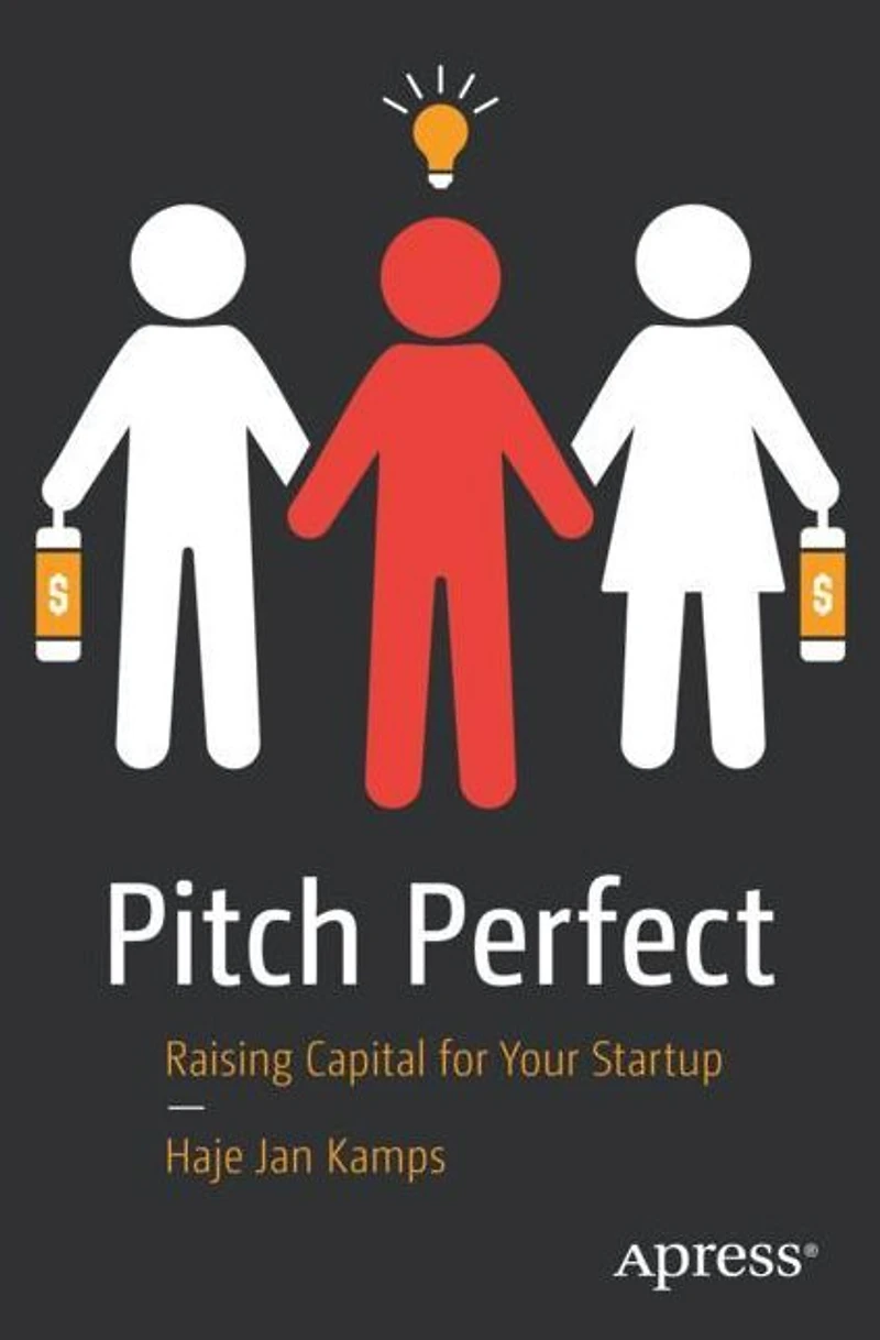 Pitch Perfect: Raising Capital for Your Startup