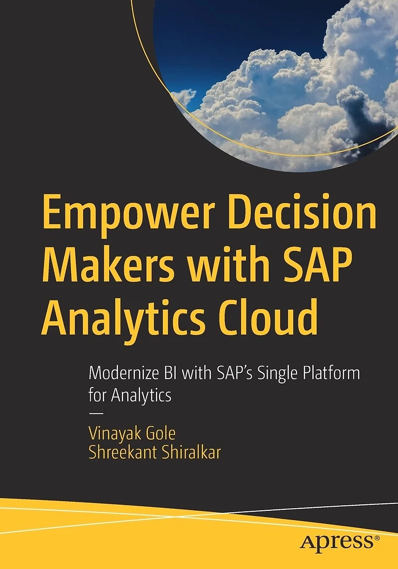Empower Decision Makers with SAP Analytics Cloud: Modernize BI SAP's Single Platform for