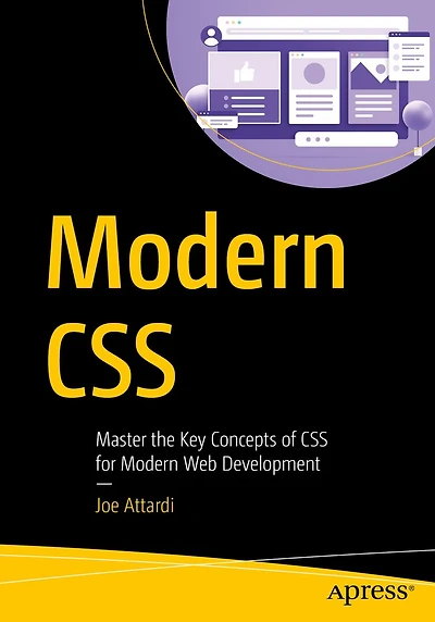 Modern CSS: Master the Key Concepts of CSS for Web Development