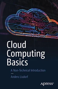 Cloud Computing Basics: A Non-Technical Introduction