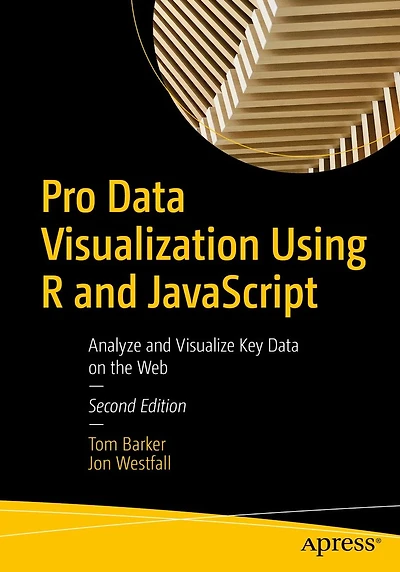 Pro Data Visualization Using R and JavaScript: Analyze Visualize Key on the Web