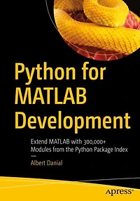 Python for MATLAB Development: Extend with 300,000+ Modules from the Package Index