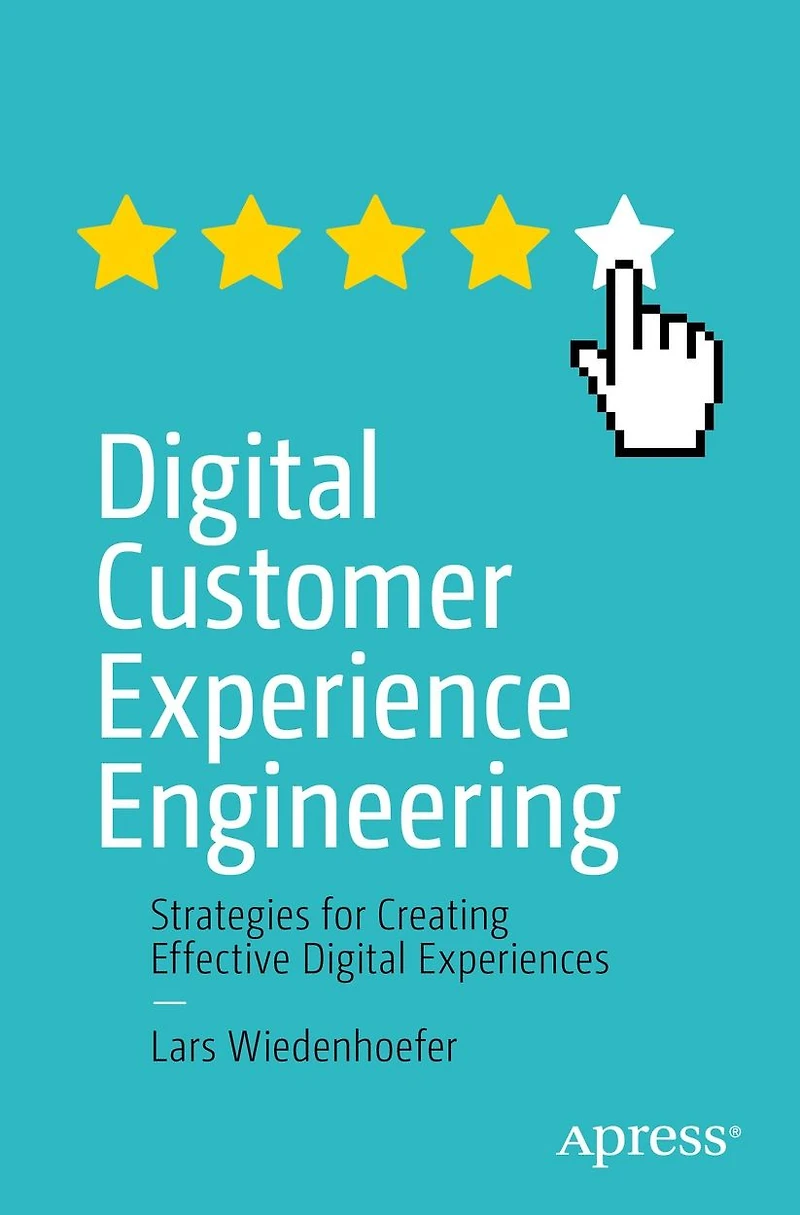 Digital Customer Experience Engineering: Strategies for Creating Effective Experiences
