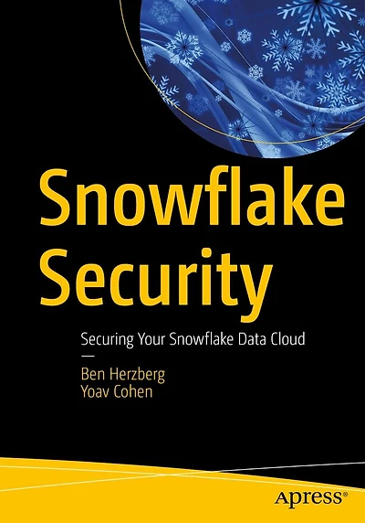 Snowflake Security: Securing Your Data Cloud