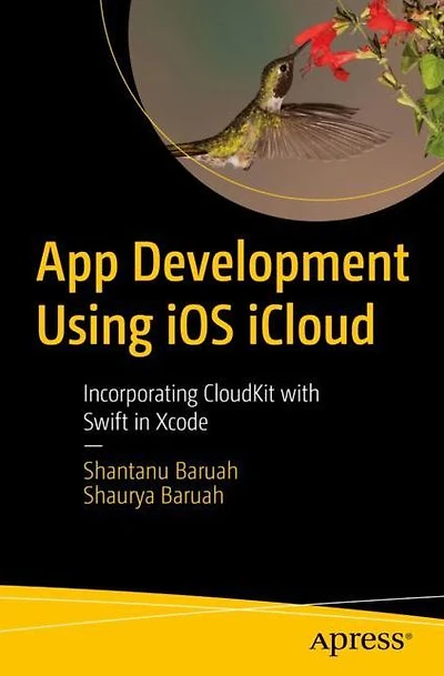 App Development Using iOS iCloud: Incorporating CloudKit with Swift in Xcode