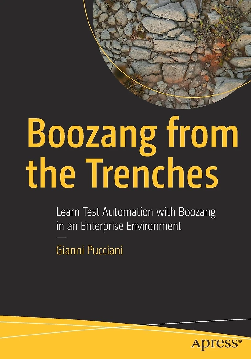 Boozang from the Trenches: Learn Test Automation with an Enterprise Environment