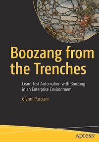 Boozang from the Trenches: Learn Test Automation with an Enterprise Environment
