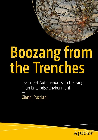 Boozang from the Trenches: Learn Test Automation with an Enterprise Environment