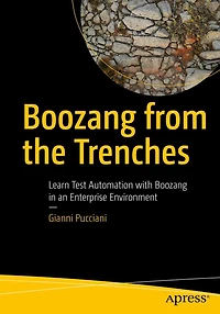 Boozang from the Trenches: Learn Test Automation with an Enterprise Environment