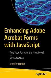 Enhancing Adobe Acrobat Forms with JavaScript: Take Your to the Next Level!