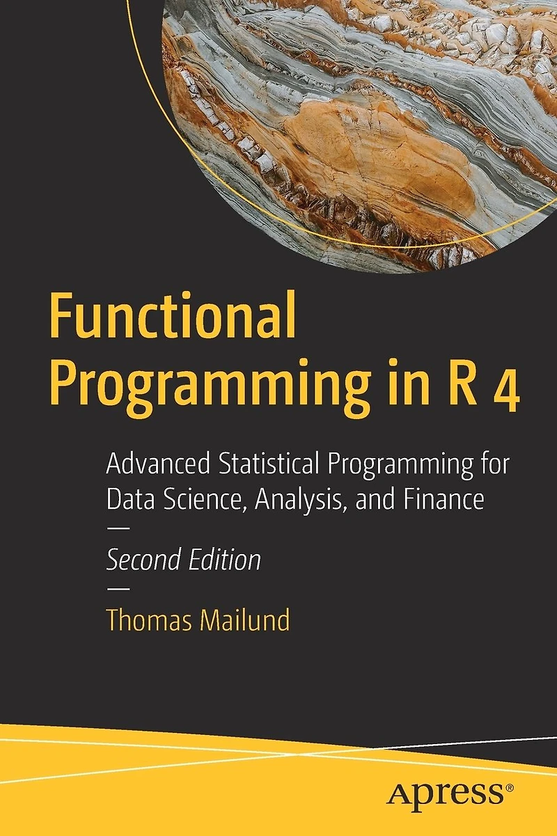 Functional Programming R 4: Advanced Statistical for Data Science, Analysis, and Finance
