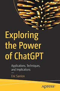 Exploring the Power of ChatGPT: Applications, Techniques, and Implications