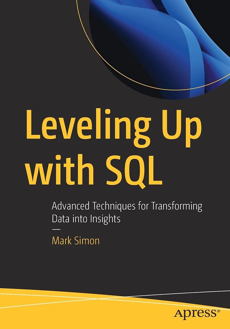 Leveling Up with SQL: Advanced Techniques for Transforming Data into Insights