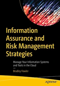 Information Assurance and Risk Management Strategies: Manage Your Systems Tools the Cloud