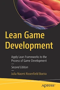 Lean Game Development: Apply Frameworks to the Process of Development