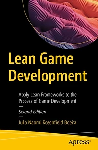 Lean Game Development: Apply Frameworks to the Process of Development