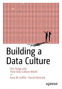 Building a Data Culture: The Usage and Flow Culture Model