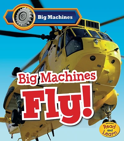 Big Machines Fly!