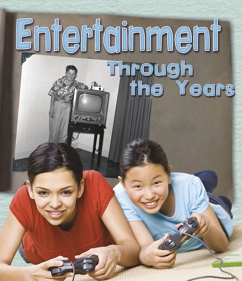 Entertainment Through the Years: How Having Fun Has Changed Living Memory