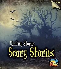 Scary Stories: Writing Stories