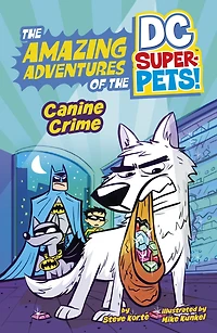 Canine Crime (The Amazing Adventures of the DC Super-Pets)
