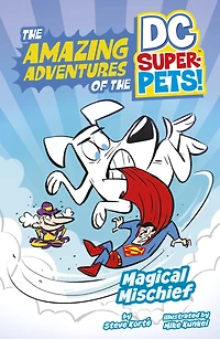 Magical Mischief (The Amazing Adventures of the DC Super-Pets)