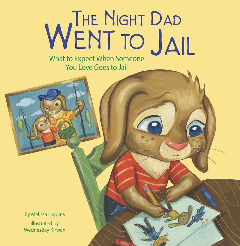 The Night Dad Went to Jail: What Expect When Someone You Love Goes Jail