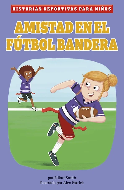 Amistad en el fútbol bandera (Flag Football Friends)