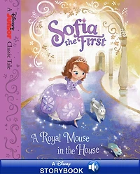 Sofia the First: A Royal Mouse in the House