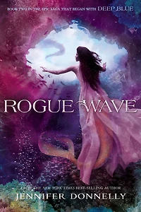 Rogue Wave (Waterfire Saga Series #2)
