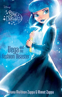 Vega and the Fashion Disaster (Star Darlings Series)