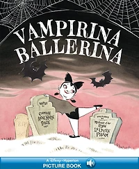 Vampirina Ballerina (A Hyperion Read-Along)