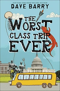 The Worst Class Trip Ever (Class Series #1)