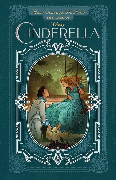 Have Courage, Be Kind: The Tale of Cinderella