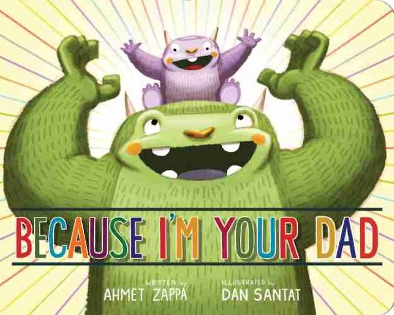 Because I'm Your Dad: A Read-Along Book