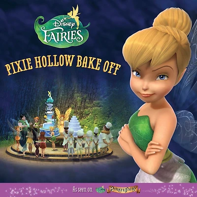 Disney Fairies: Pixie Hollow Bake Off