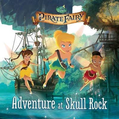Tinker Bell and the Pirate Fairy: Adventure at Skull Rock