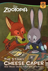 The Stinky Cheese Caper (And Other Cases from the ZPD Files) (Disney Zootopia)