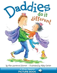 Daddies Do It Different (Hyperion Read-Along Book)