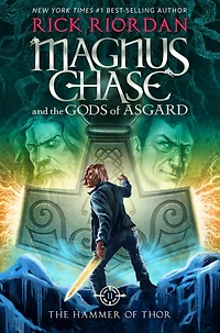 the Hammer of Thor (Magnus Chase and Gods Asgard Series #2)