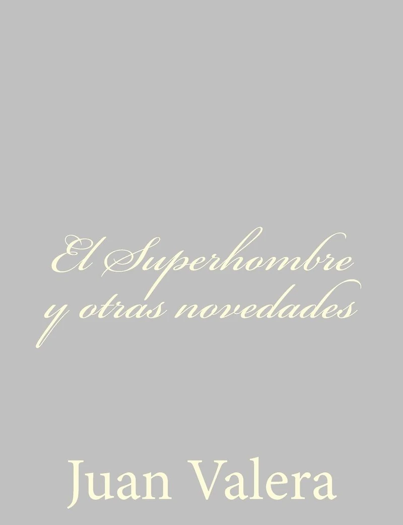 El superhombre y otras novedades