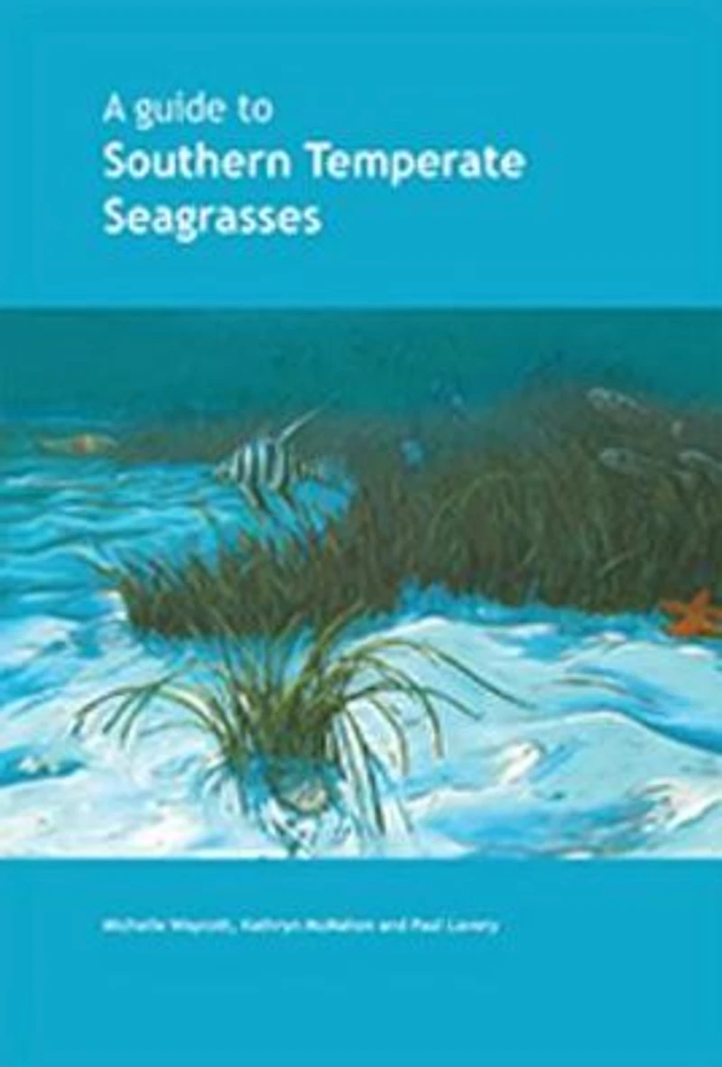 A Guide to Southern Temperate Seagrasses