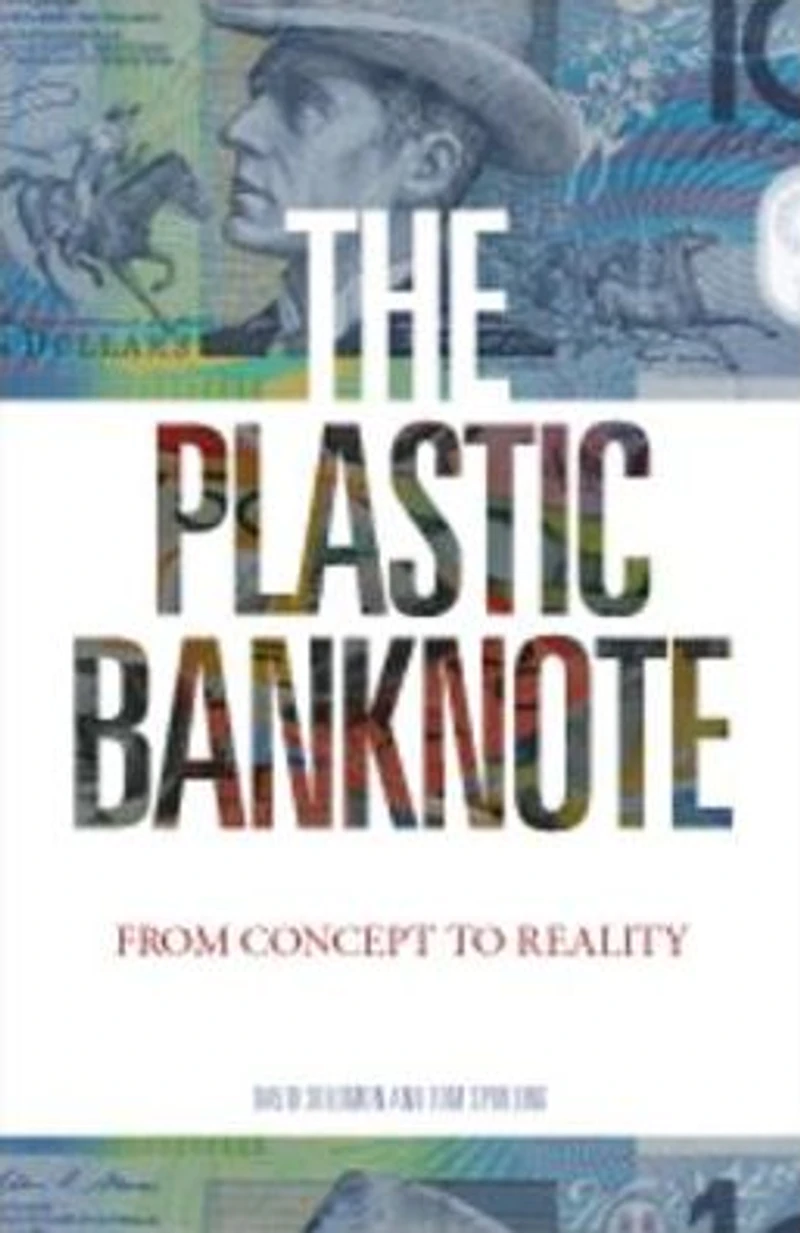 The Plastic Banknote: From Concept to Reality
