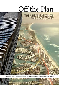 Off the Plan: Urbanisation of Gold Coast