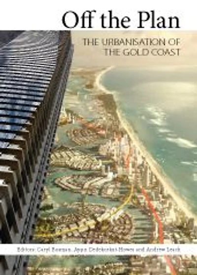 Off the Plan: Urbanisation of Gold Coast