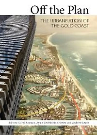 Off the Plan: Urbanisation of Gold Coast