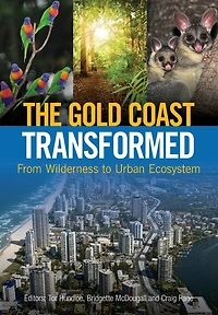 The Gold Coast Transformed: From Wilderness to Urban Ecosystem