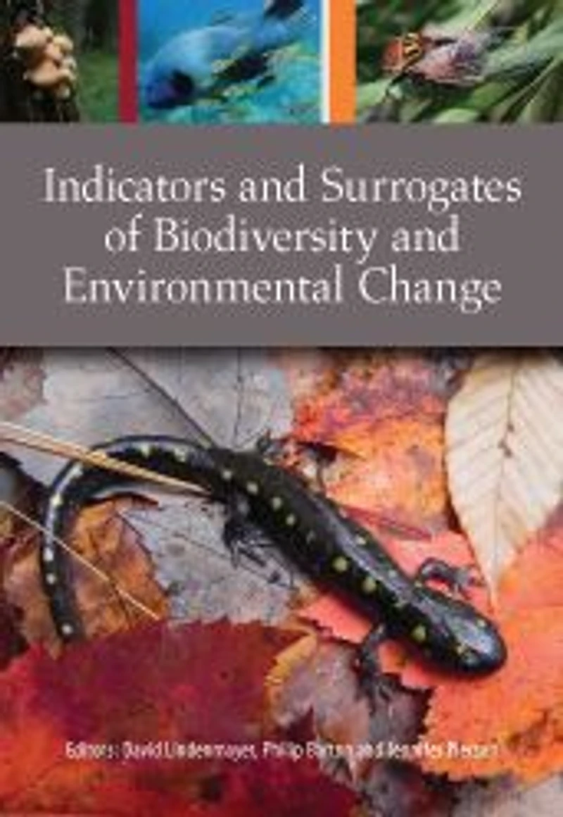 Indicators and Surrogates of Biodiversity and Environmental Change
