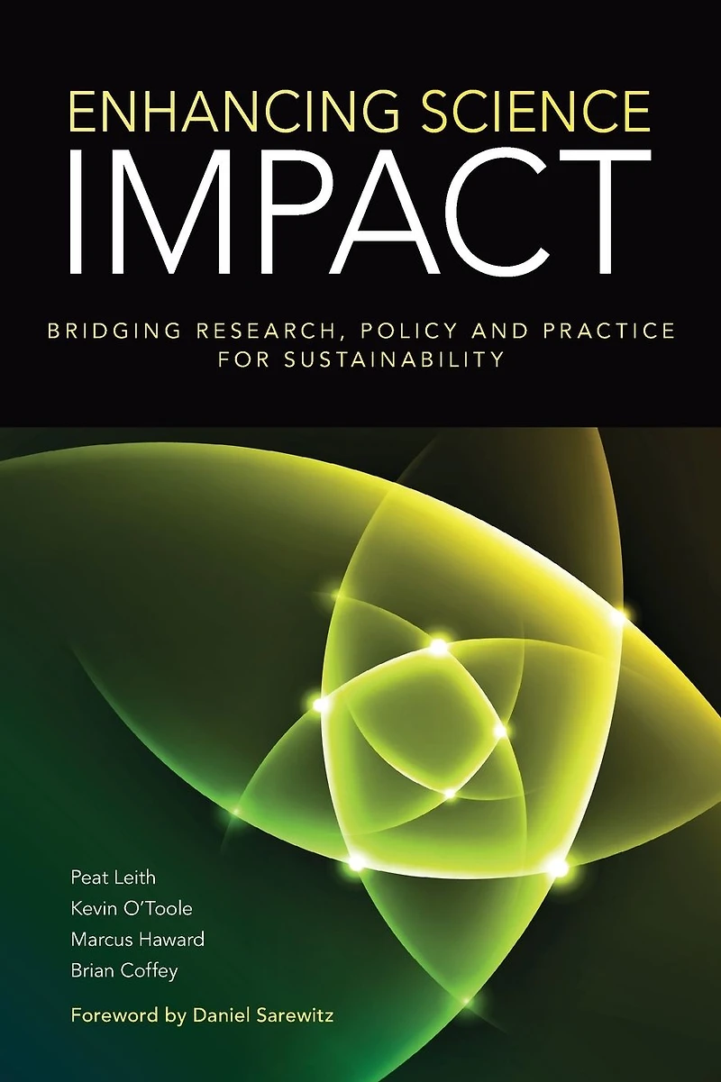 Enhancing Science Impact: Bridging Research, Policy and Practice for Sustainability